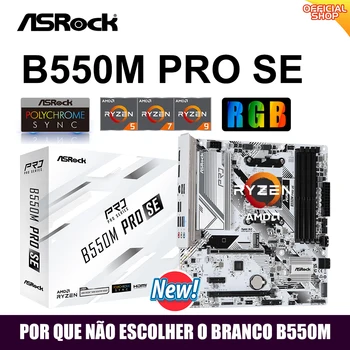 Asrock Новая материнская плата B550M Pro SE AMD B550 placa mae AM4 DDR4 128 ГБ PCI-E 4.0 M.2 SATA III 4733 + (OC) МГц USB3.2 PK AORUS ELITE